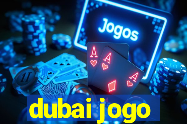 dubai jogo