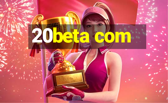 20beta com