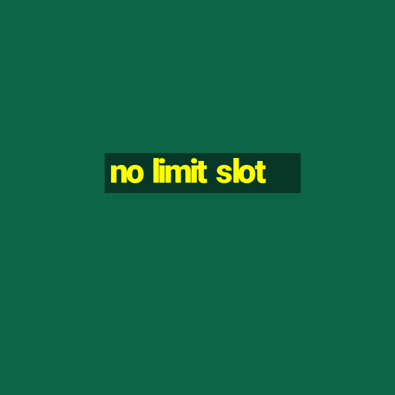 no limit slot