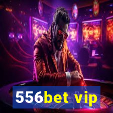 556bet vip