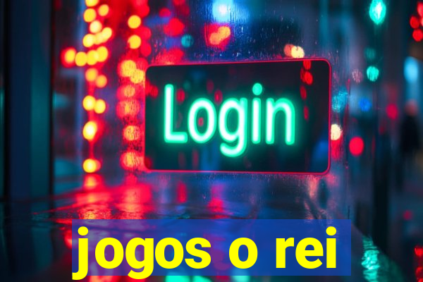 jogos o rei