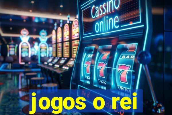 jogos o rei