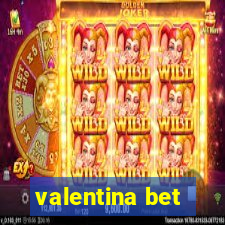 valentina bet