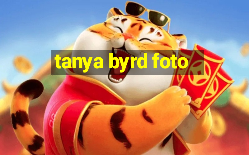 tanya byrd foto