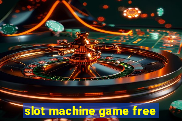 slot machine game free