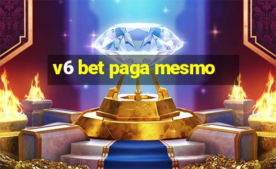 v6 bet paga mesmo