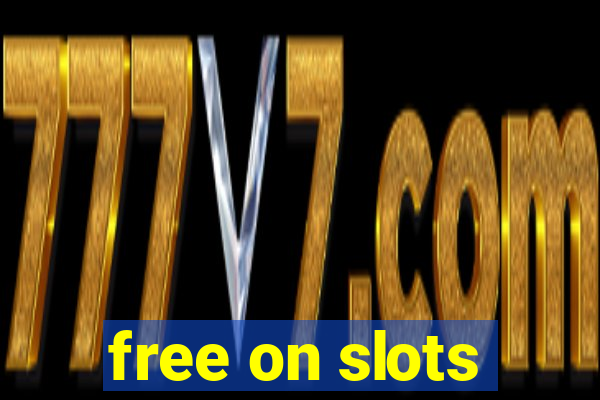 free on slots