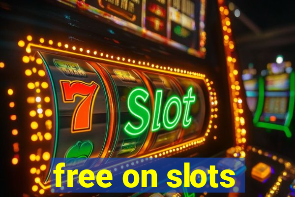 free on slots