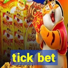 tick bet