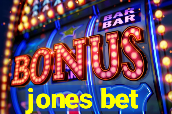 jones bet