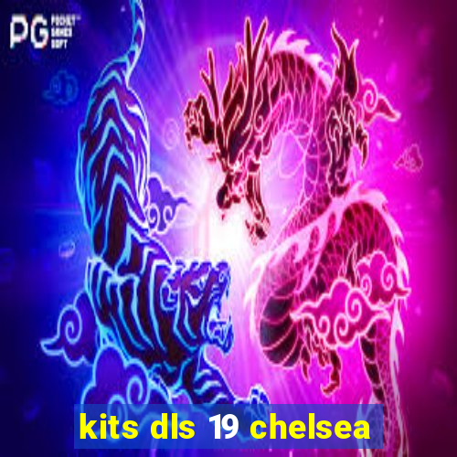 kits dls 19 chelsea