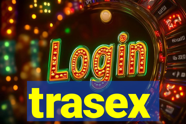 trasex