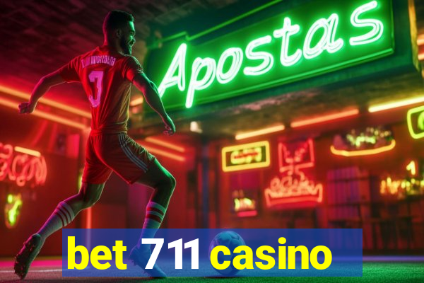 bet 711 casino