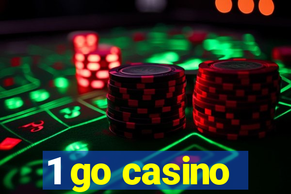 1 go casino