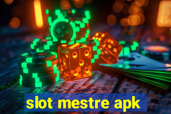 slot mestre apk