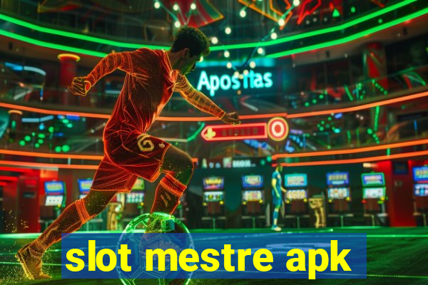 slot mestre apk