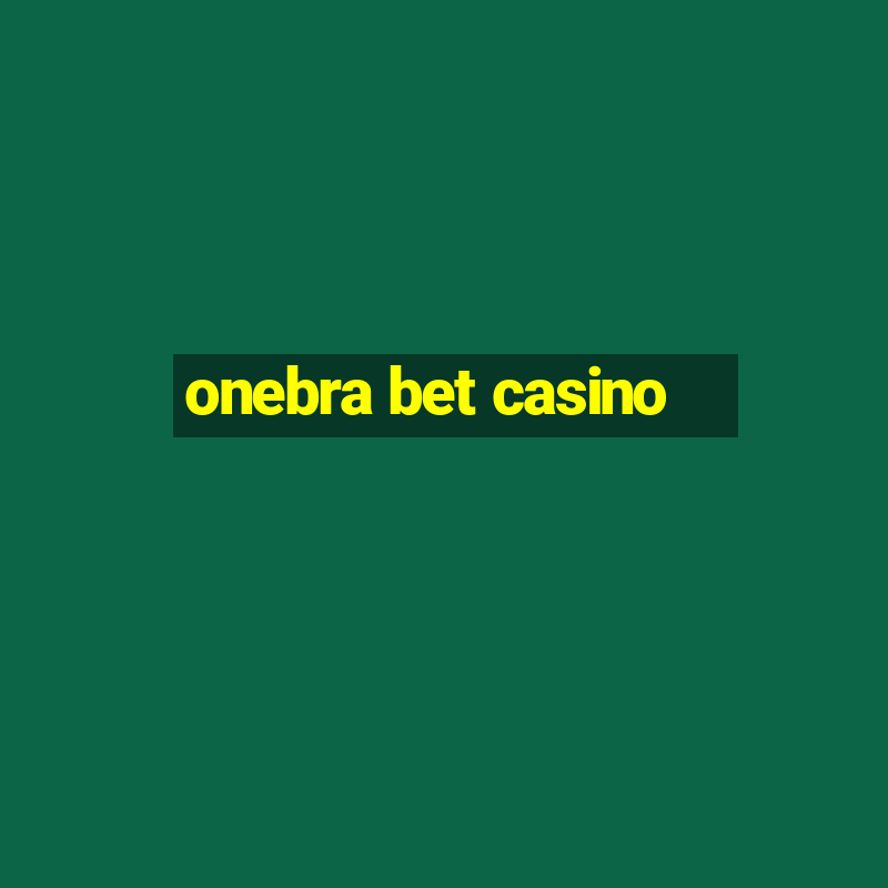 onebra bet casino