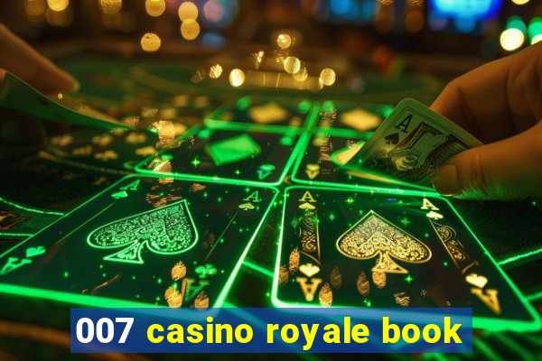 007 casino royale book