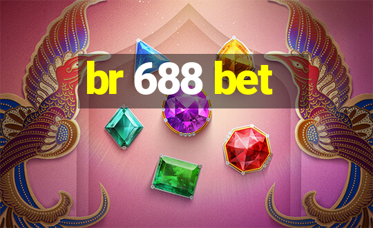 br 688 bet