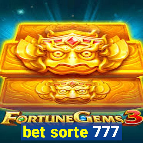 bet sorte 777