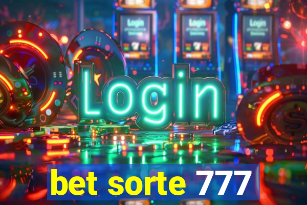 bet sorte 777