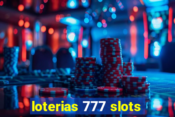 loterias 777 slots