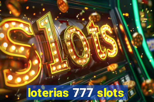 loterias 777 slots