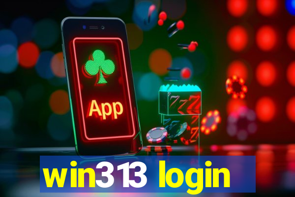 win313 login