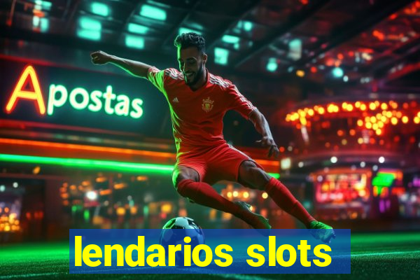 lendarios slots