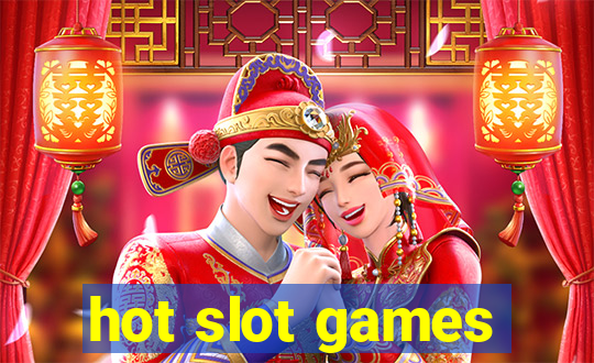 hot slot games