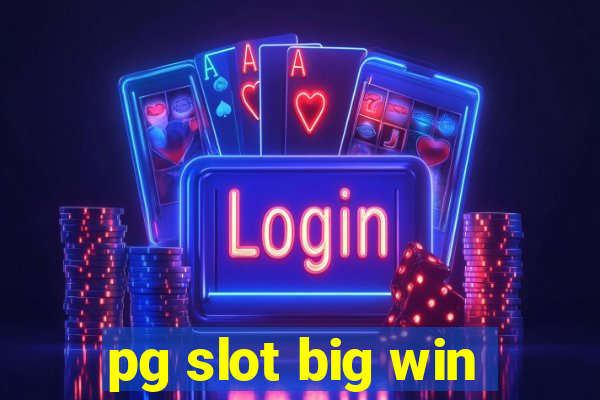 pg slot big win