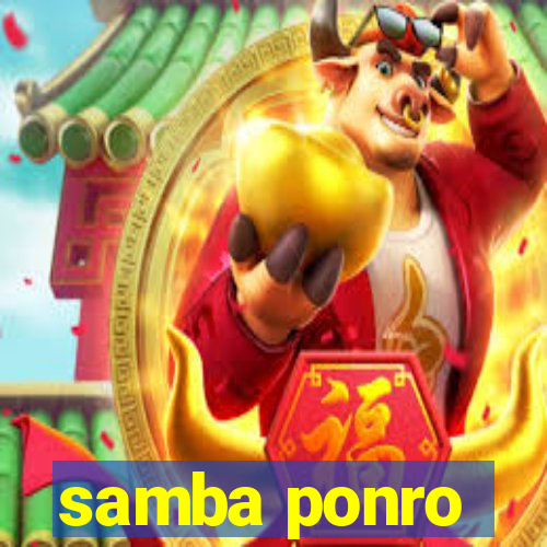 samba ponro