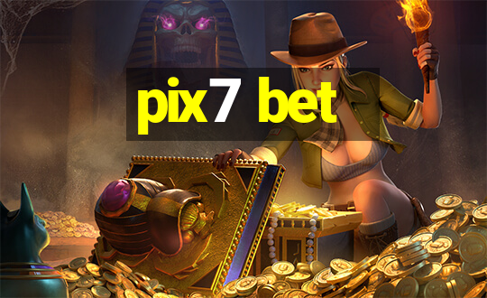 pix7 bet