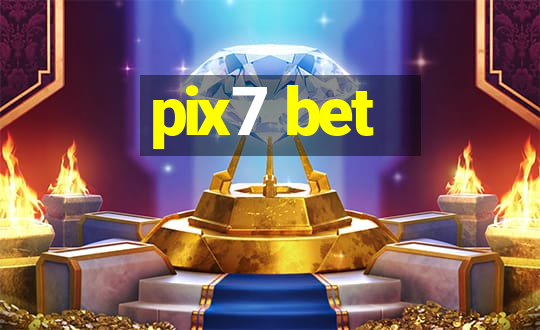 pix7 bet