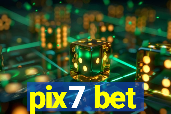 pix7 bet