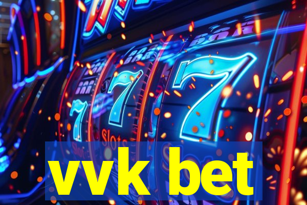 vvk bet