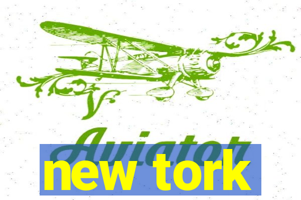 new tork