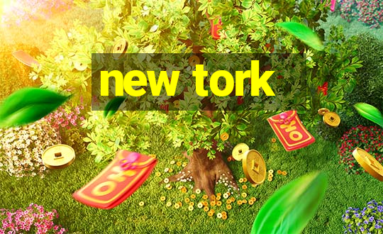 new tork