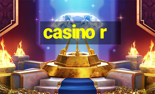 casino r