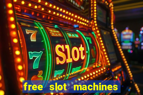 free slot machines to play