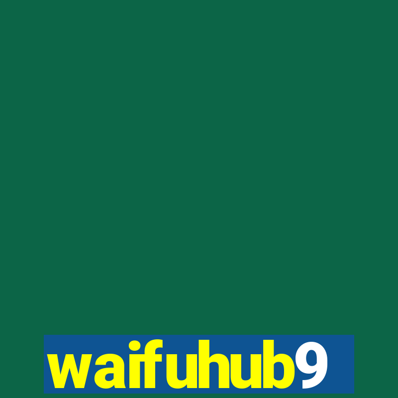 waifuhub9