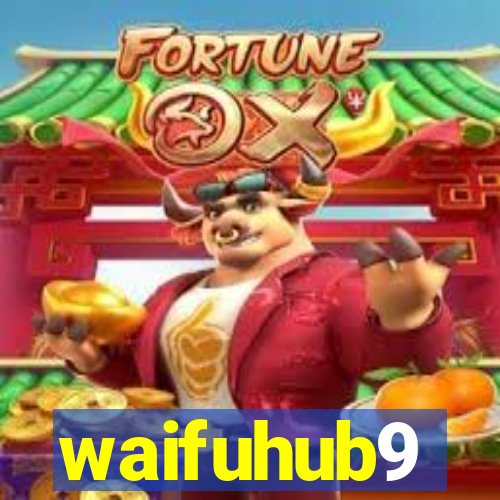 waifuhub9