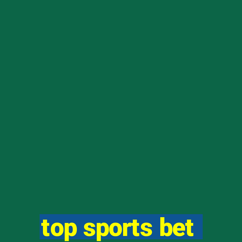 top sports bet