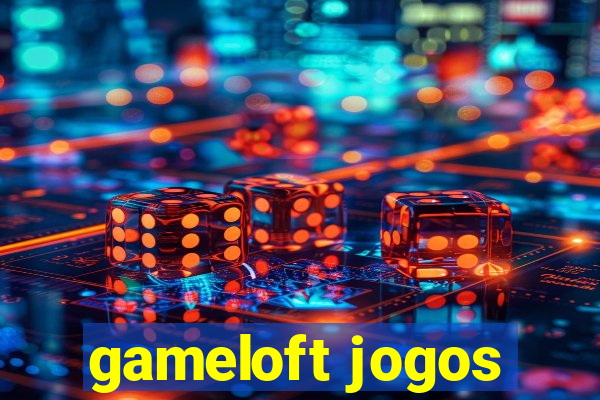 gameloft jogos