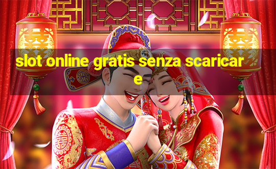 slot online gratis senza scaricare