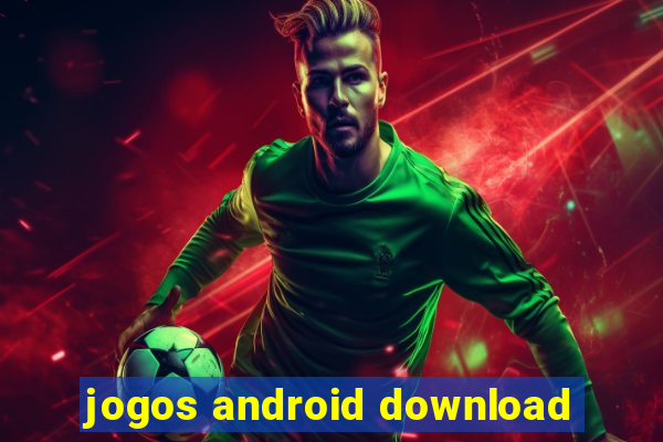 jogos android download