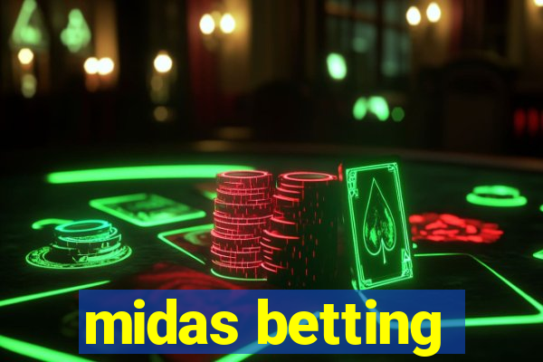 midas betting