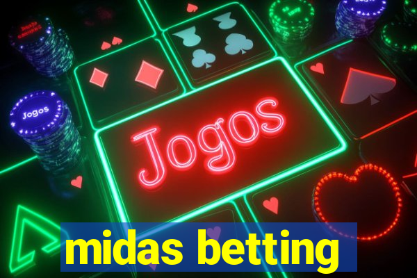 midas betting