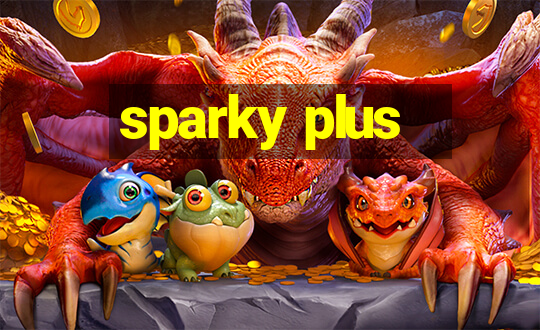 sparky plus