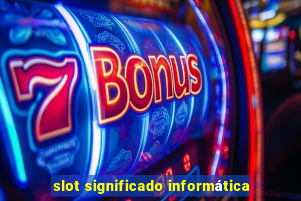 slot significado informática